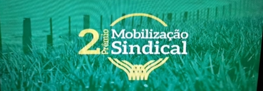 Sindicato Rural de Rondonópolis ganha pela segunda vez o Prêmio Mobilização Sindical