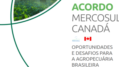 ACORDO MERCOSUL CANADÁ - OPORTUNIDADES E DESAFIOS PARA A AGROPECUÁRIA BRASILEIRA