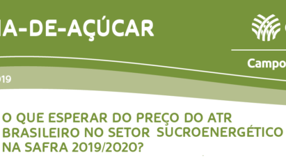 O QUE ESPERAR DO PREÇO DO ATR NO SETOR SUCROENERGÉTICO BRASILEIRO NA SAFRA 2019/2020?
