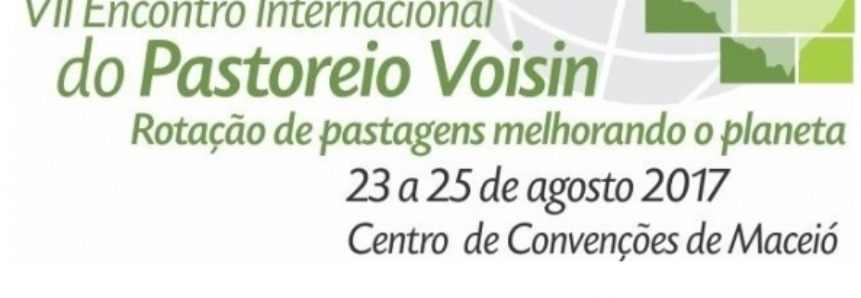 Alagoas recebe o VII Encontro Internacional do Pastoreio Voisin