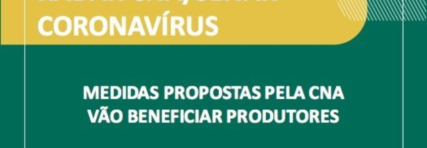 Medidas propostas pela CNA vão beneficiar produtores
