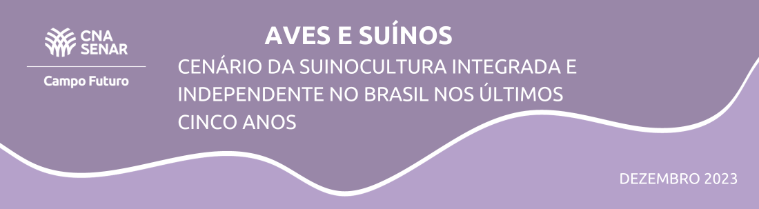 Cenário da suinocultura integrada e independente no Brasil nos últimos cinco anos