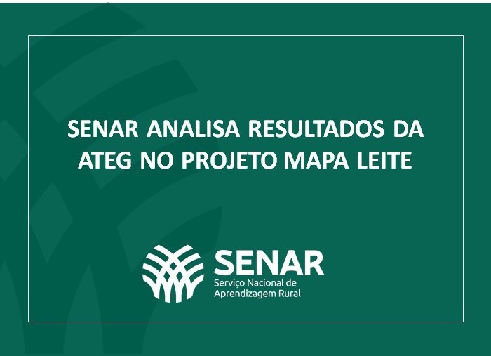 Senar analisa resultados da ATeG no Projeto Mapa Leite