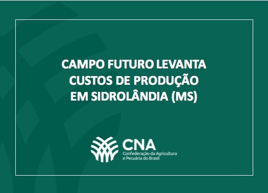 Campo Futuro levanta custos de produção em Sidrolândia (MS)