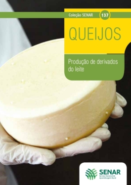 Queijos -  produção de derivados do leite