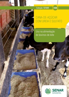 Cana-de-açúcar com ureia e sulfato - uso na alimentação de bovinos de leite