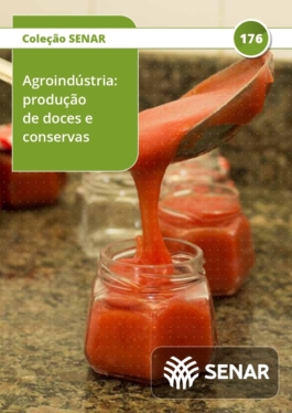 Agroindústria - produção de doces e conservas