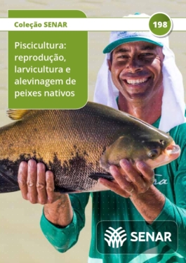 Piscicultura - reprodução, larvicultura e alevinagem de peixes nativos