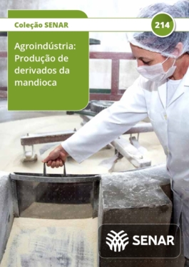 Agroindústria - produção de derivados da mandioca