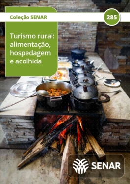 Turismo rural - alimentação, hospedagem e acolhida