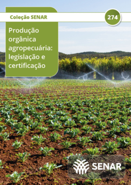 Produção orgânica agropecuária: legislação e certificação