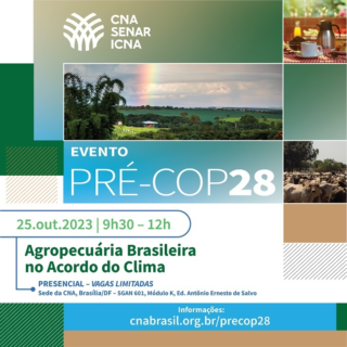 Aviso de pauta - CNA divulga posicionamento do setor agropecuário para a COP-28