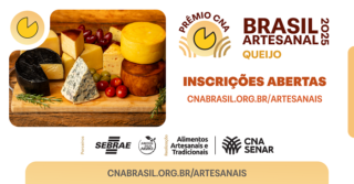 Inscrições para o Prêmio CNA Brasil Artesanal de Queijo vão até 6 de maio