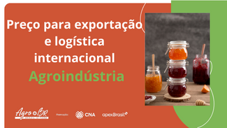 5ª CAPACITAÇÃO - Preço para exportação e logística internacional para agroindústria