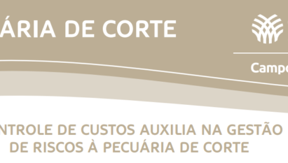 CONTROLE DE CUSTOS AUXILIA NA GESTÃO DE RISCOS À PECUÁRIA DE CORTE