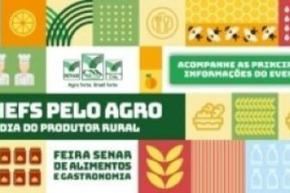 CHEFS PELO AGRO – FEIRA SENAR DE ALIMENTOS E GASTRONOMIA