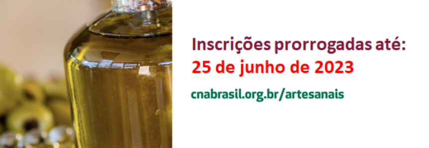 CNA prorroga inscrições do Prêmio Brasil Artesanal – Edição Azeite Extra Virgem