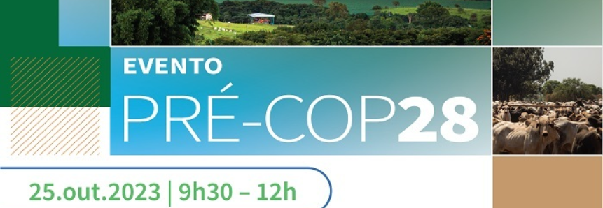 Aviso de pauta - CNA divulga posicionamento do setor agropecuário para a COP-28