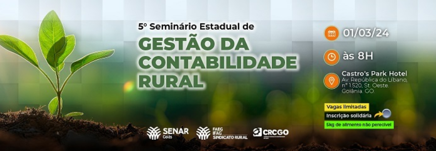 Senar Goiás está com inscrições abertas para seminário de contabilidade rural