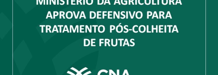 Ministério da Agricultura aprova defensivo para tratamento pós-colheita de frutas