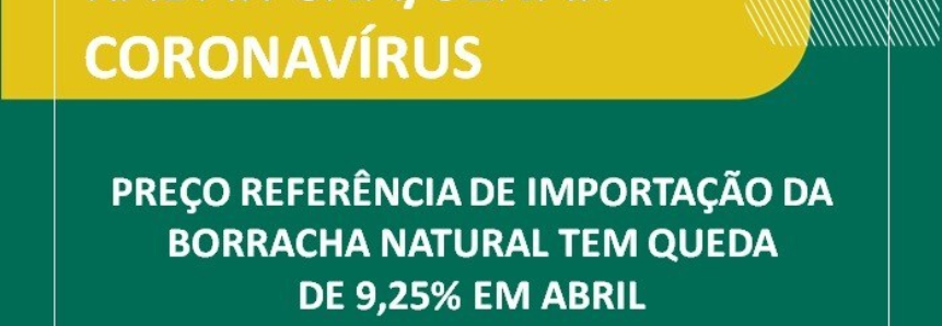​Preço referência de importação da borracha natural tem queda de 9,25% em abril
