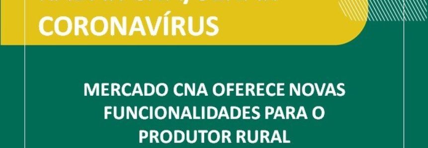 Mercado CNA oferece novas funcionalidades para o produtor rural