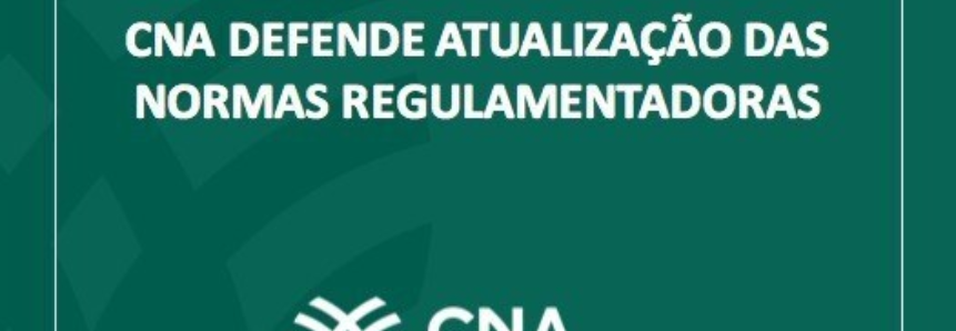 CNA defende atualização das normas regulamentadoras