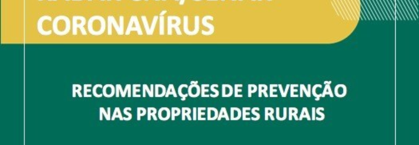 Senar, Mapa e Ministério da Saúde lançam medidas de prevenção ao coronavírus no meio rural