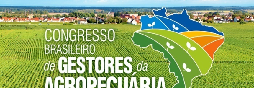 Abertas as inscrições para o Congresso Brasileiro de Gestores da Agropecuária