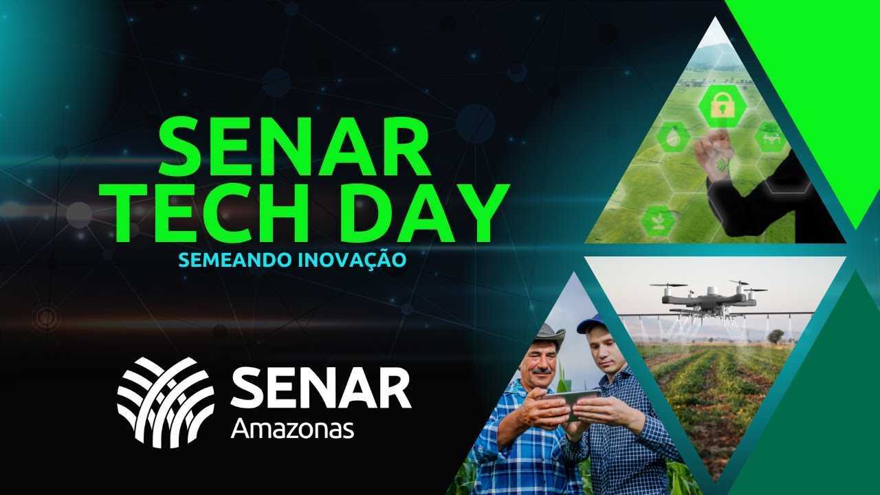 Senar Amazonas realiza 1ª edição do ‘Senar Tech Day’ no dia 30 de julho