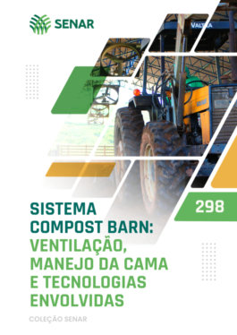 298 - Sistema Compost Barn: ventilação, manejo da cama e tecnologias envolvidas