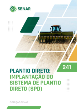 241 - Plantio direto: implantação do sistema de plantio direto (SPD)