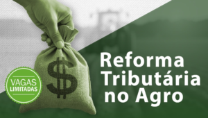 Famasul sedia evento em setembro sobre Reforma Tributária no Agro