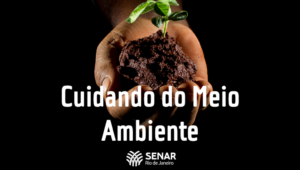 SÉRIE ESPECIAL: Cuidando do Meio Ambiente
