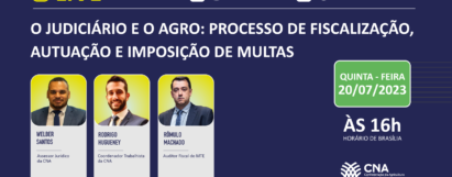 Live - O Judiciário e o Agro: processo de fiscalização, autuação e imposição de multas