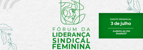 Primeiro Fórum da Liderança Sindical Feminina