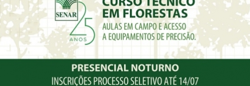 SENAR abre 40 novas vagas para Curso Técnico em Florestas