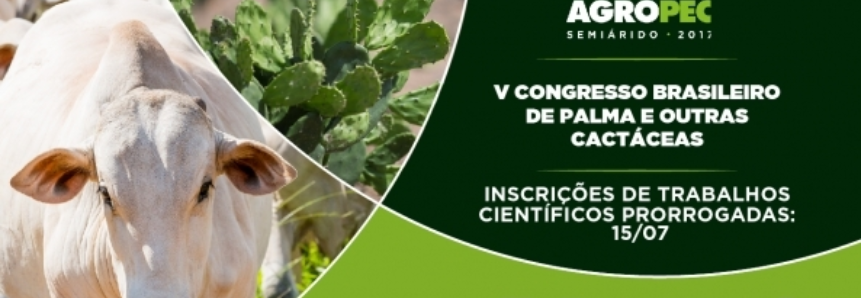 Prorrogado para julho prazo para inscrição de trabalhos científicos no 5º Congresso Brasileiro de Palma e outras Cactáceas